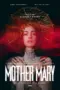 Nonton Film Mother Mary Sub Indo
