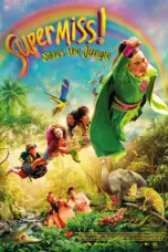 Nonton Film Super Miss! Saves The Jungle Sub Indo