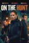 Nonton Film On the Hunt Sub Indo Nonton Film On the Hunt Sub Indo